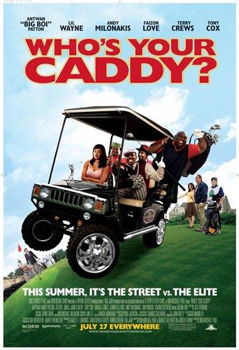   ? /Who’s Your Caddy?/